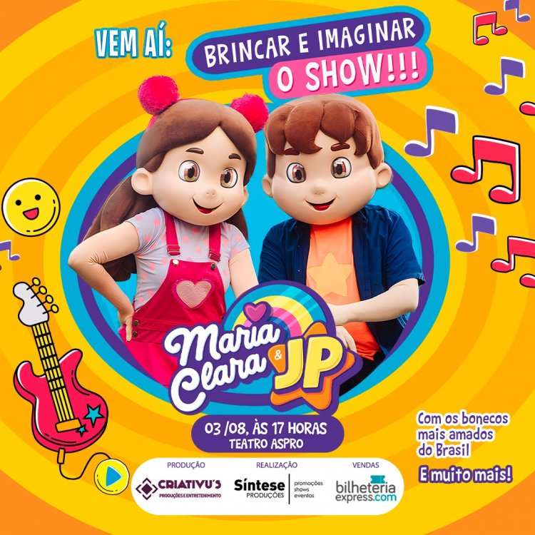 “MARIA CLARA & JP – BRINCAR E IMAGINAR”, O ESPETÁCULO MUSICAL DO MAIOR FENÔMENO INFANTIL DO YOUTUBE